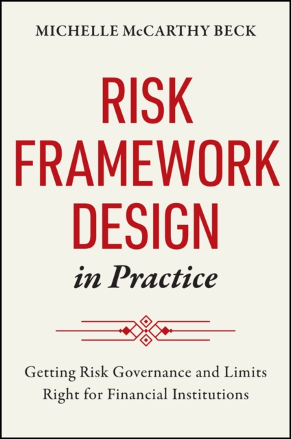 Risk Framework Design in Practice