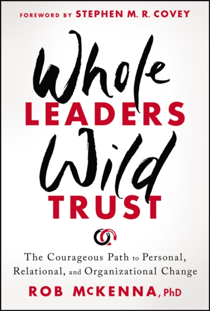 Whole Leaders, Wild Trust