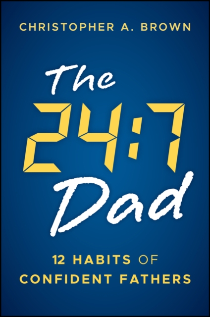 The 24:7 Dad