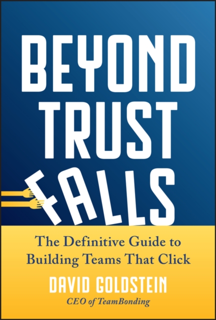 Beyond Trust Falls