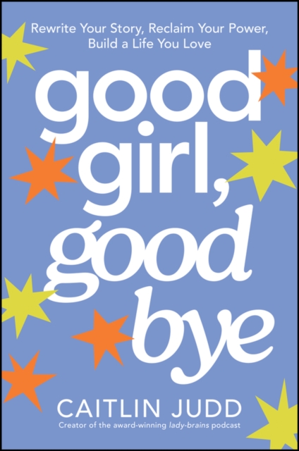 Good Girl, Goodbye