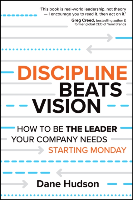 Discipline Beats Vision