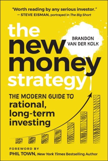 The New Money Strategy: The Modern Guide to Rational, Long-Term Investing, Australian Edition