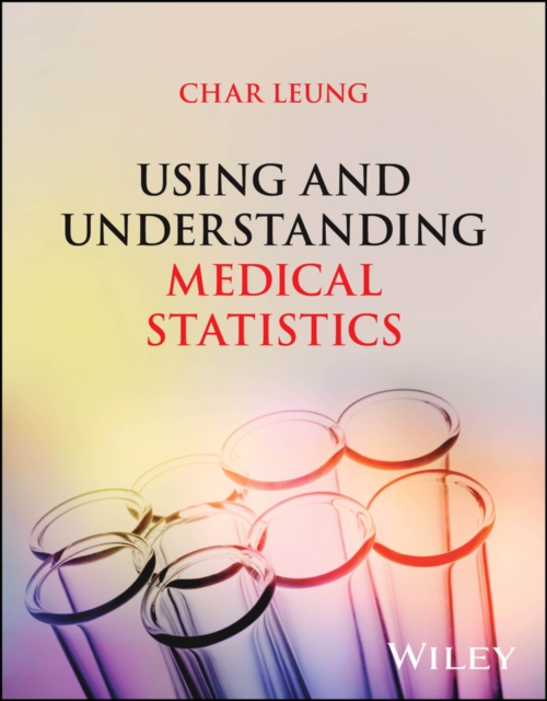 Using and Understanding Medical Statistics