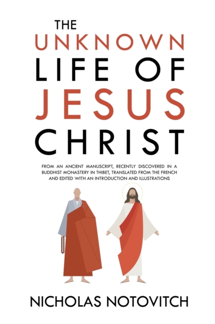 Unknown Life of Jesus Christ