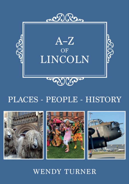 A-Z of Lincoln