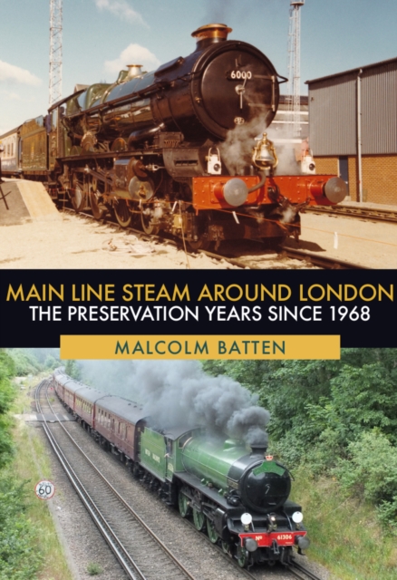 Main Line Steam Around London