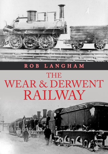 Wear & Derwent Railway