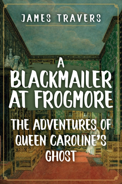 Blackmailer at Frogmore