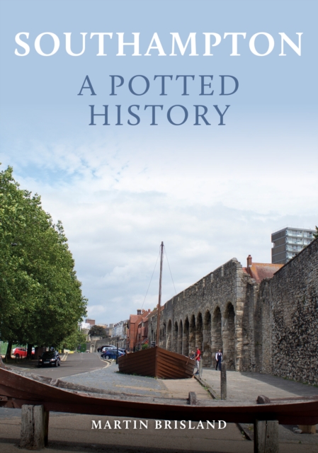 Southampton: A Potted History