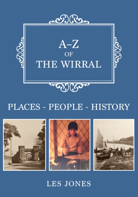A-Z of The Wirral