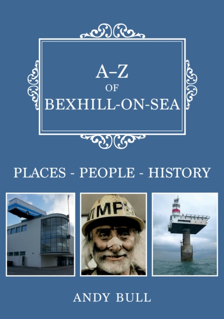 A-Z of Bexhill-on-Sea