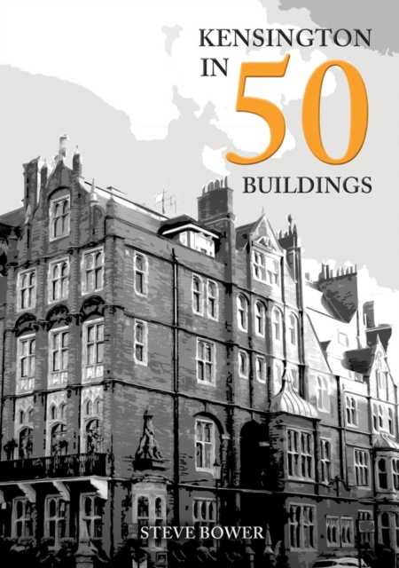 Kensington in 50 Buildings