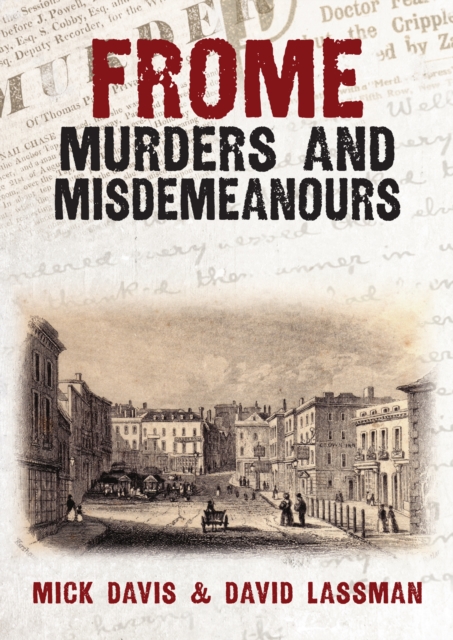 Frome Murders and Misdemeanours