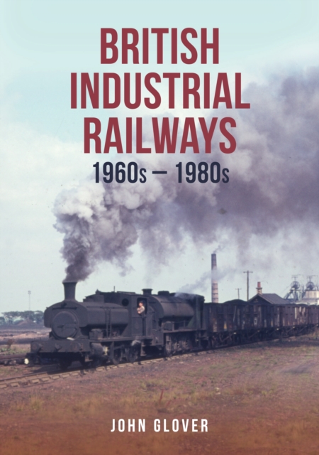 British Industrial Railways