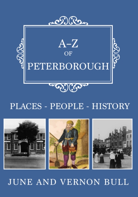 A-Z of Peterborough