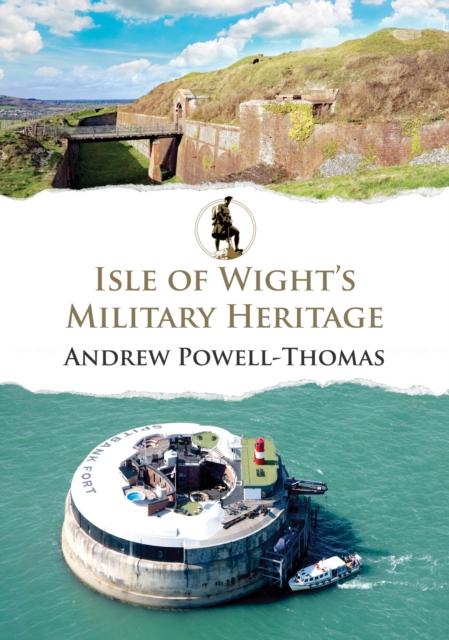 Isle of Wight's Military Heritage