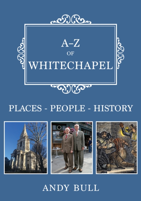 A-Z of Whitechapel