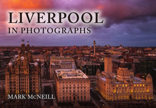 Liverpool in Photographs