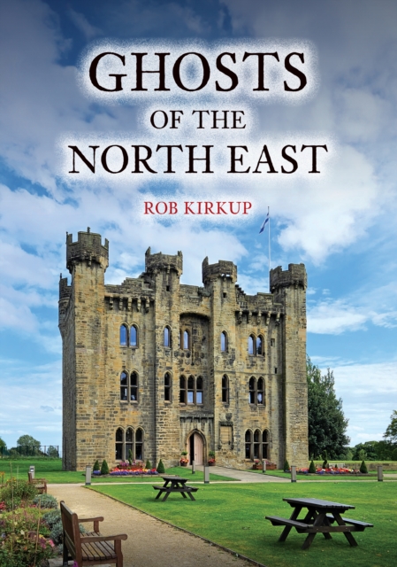 Ghosts of the North East