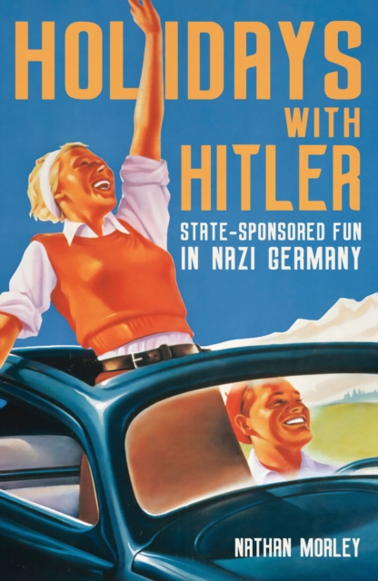 Holidays with Hitler