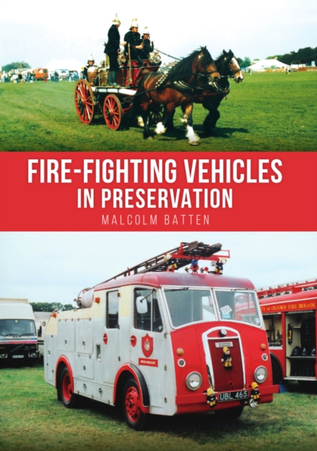 Fire-fighting Vehicles in Preservation