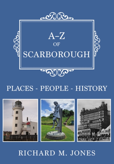 A-Z of Scarborough
