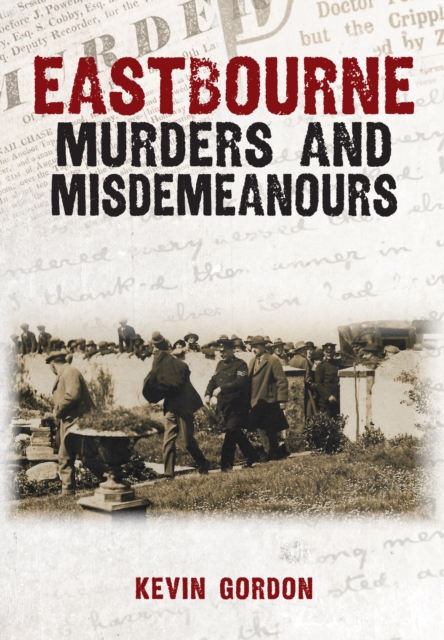 Eastbourne Murders and Misdemeanours