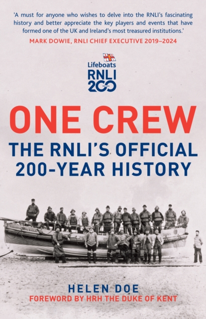 One Crew: The RNLI's Official 200-Year History