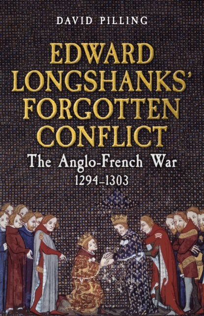 Edward Longshanks' Forgotten Conflict