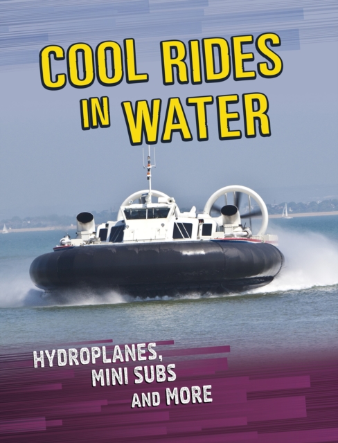 Cool Rides in Water