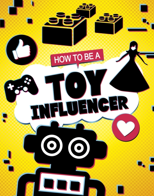 How to be a Toy Influencer