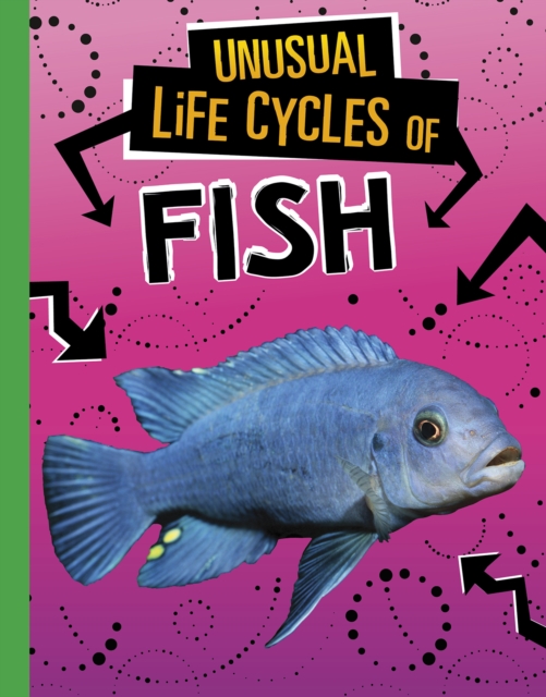 Unusual Life Cycles of Fish