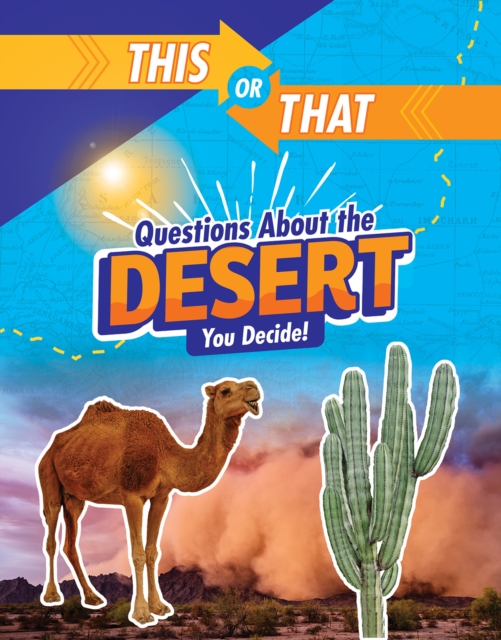 This or That Questions About the Desert