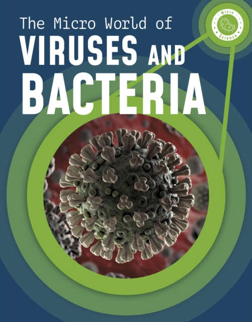Micro World of Viruses and Bacteria