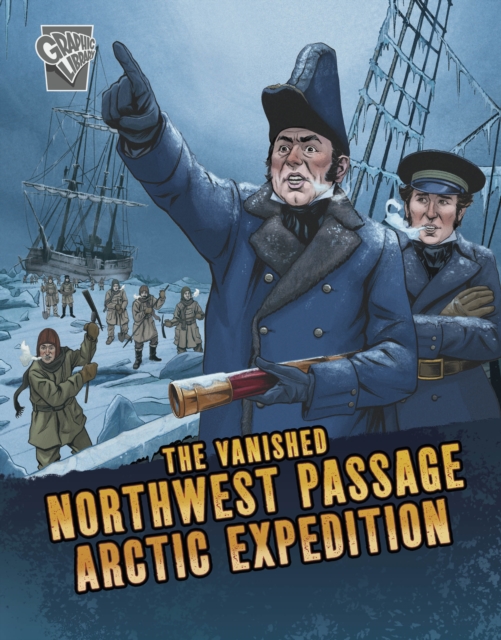 Vanished Northwest Passage Arctic Expedition