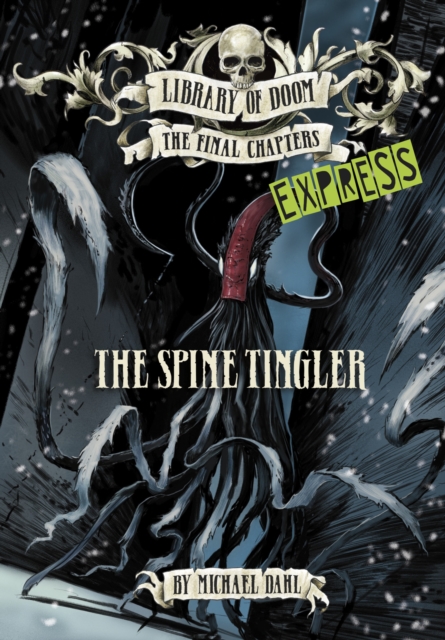 Spine Tingler - Express Edition