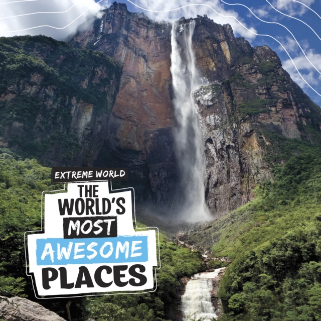 World's Most Awesome Places