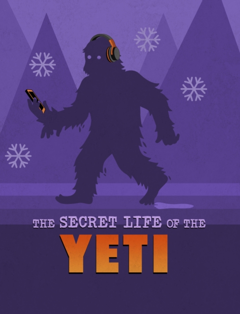 Secret Life of the Yeti