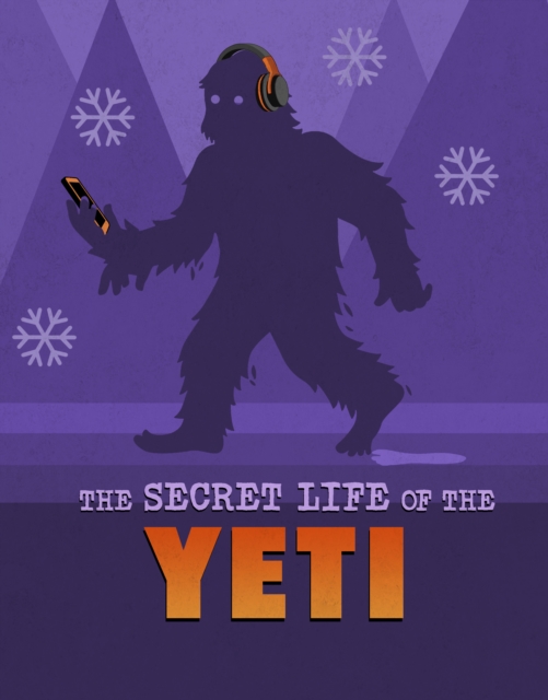 Secret Life of the Yeti