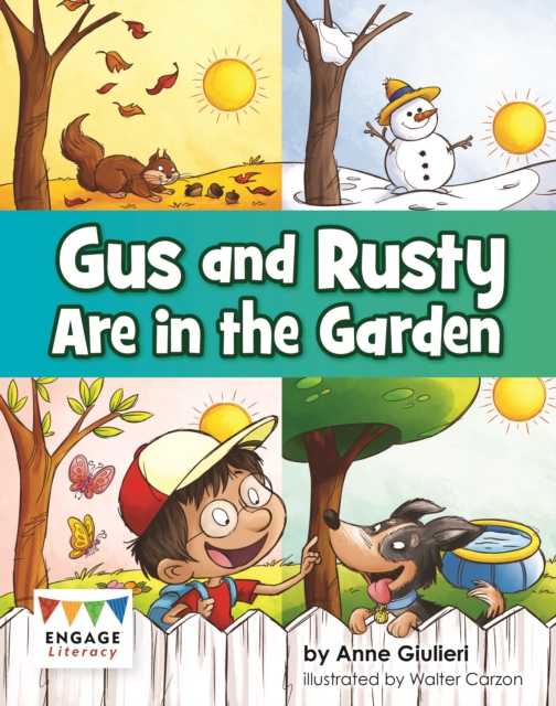 Gus and Rusty are in the Garden