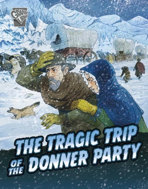 Tragic Trip of the Donner Party