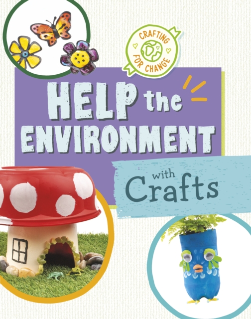 Help the Environment with Crafts