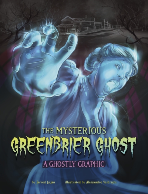 Mysterious Greenbrier Ghost