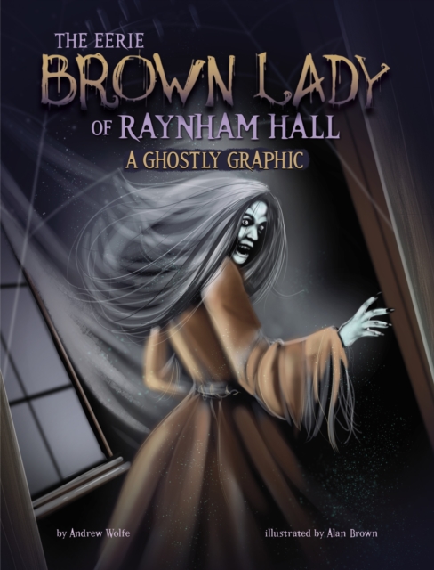 Eerie Brown Lady of Raynham Hall