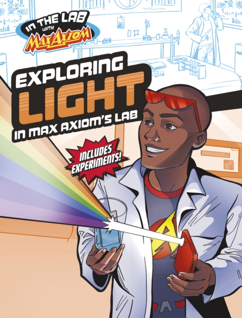 Exploring Light in Max Axiom's Lab