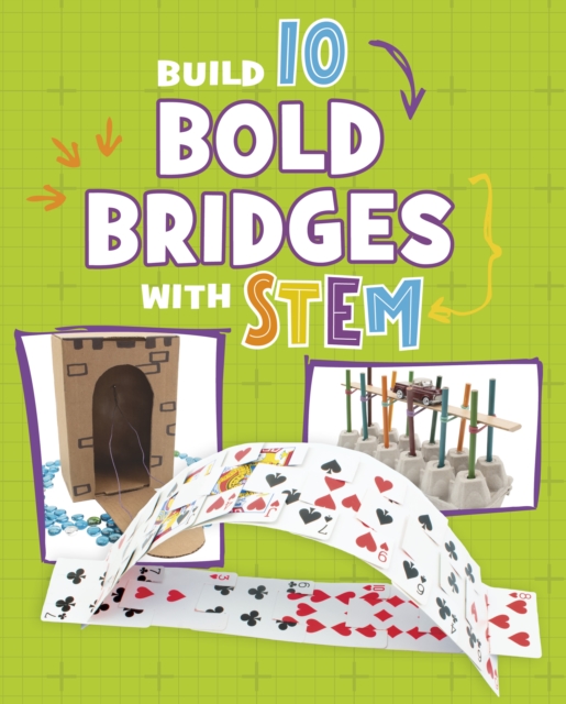 Build 10 Bold Bridges with STEM