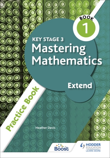 Key Stage 3 Mastering Mathematics - Extend Practice book 1