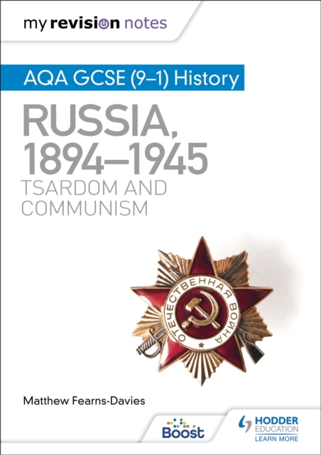 My Revision Notes: AQA GCSE (9-1) History: Russia, 1894-1945: Tsardom and communism