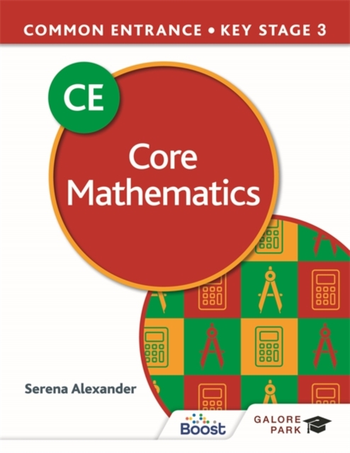 Common Entrance 13+ Core Mathematics for ISEB CE and KS3